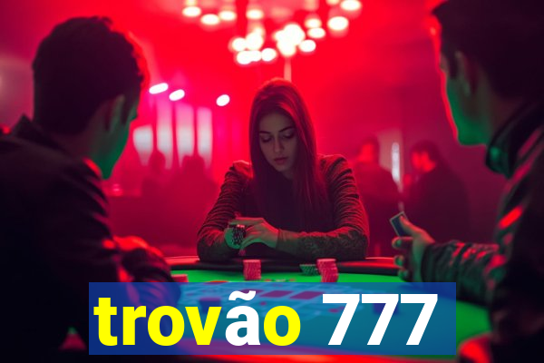 trovão 777